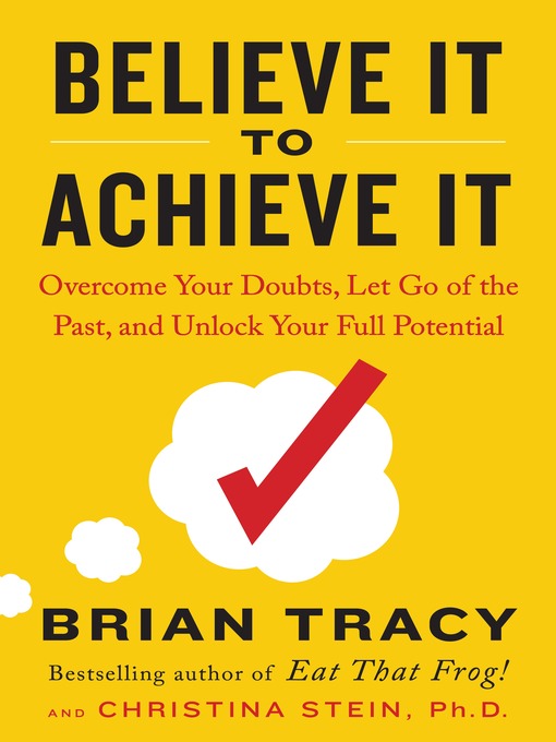 Title details for Believe It to Achieve It by Brian Tracy - Available
